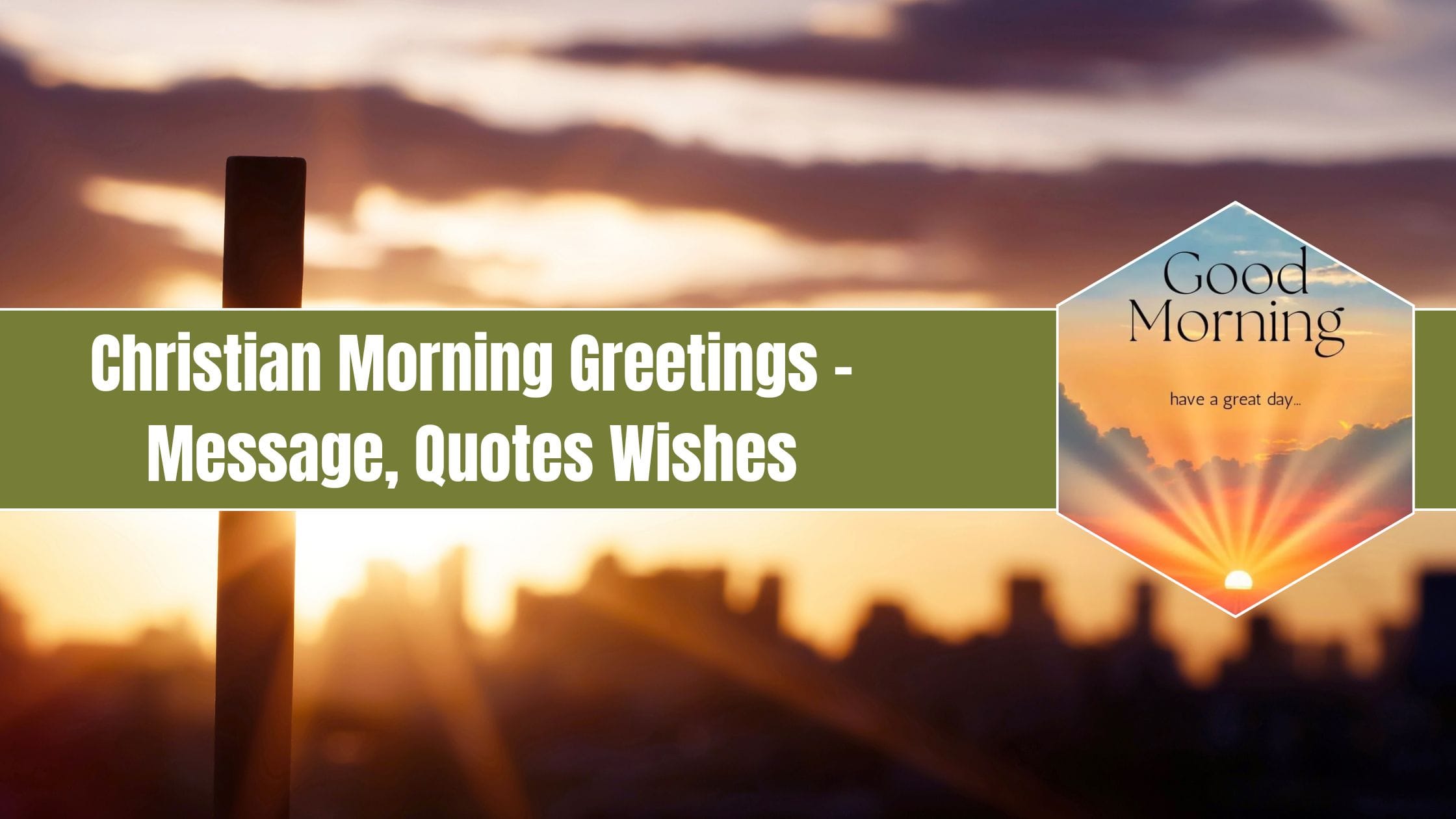 Best 100+ Christian Morning Greetings - Message, Quotes Wishes