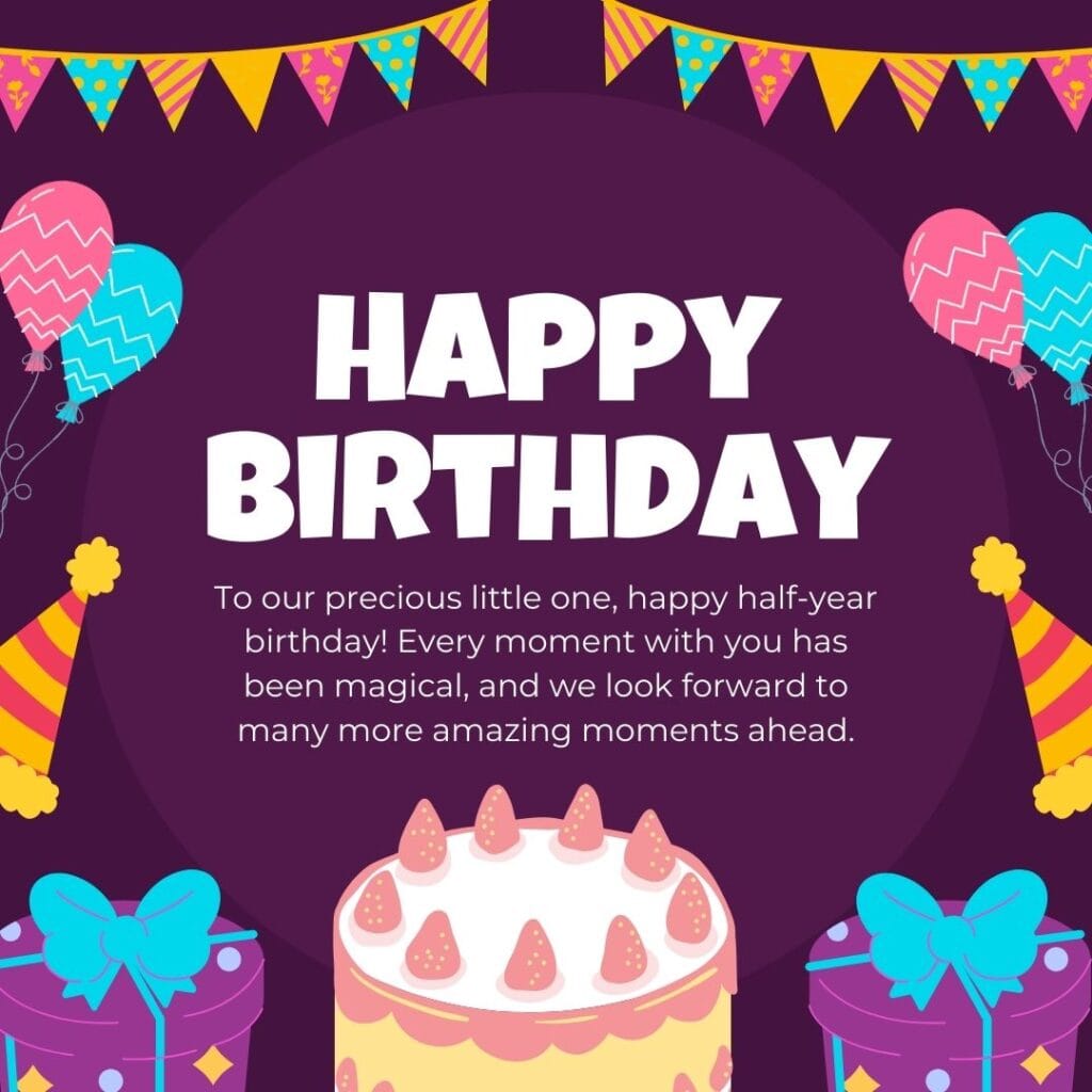 Best 150+ Happy 6 Month Birthday Wishes, Image, Quotes 8 Happy Birthday Six Months Smiles