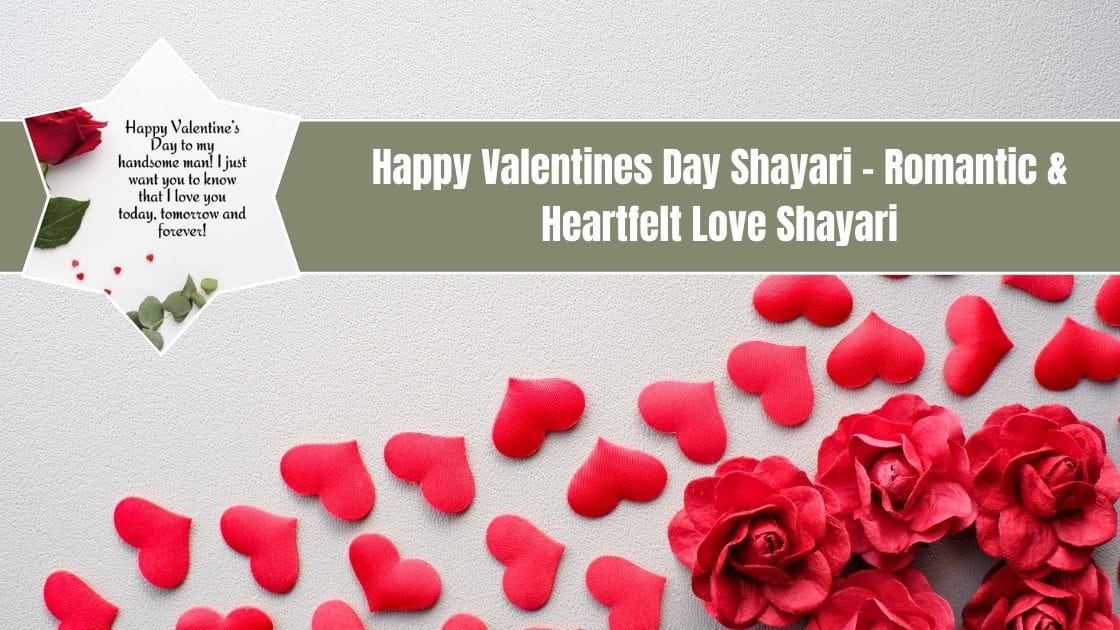 Happy Valentines Day Shayari – Romantic & Heartfelt Love Shayari