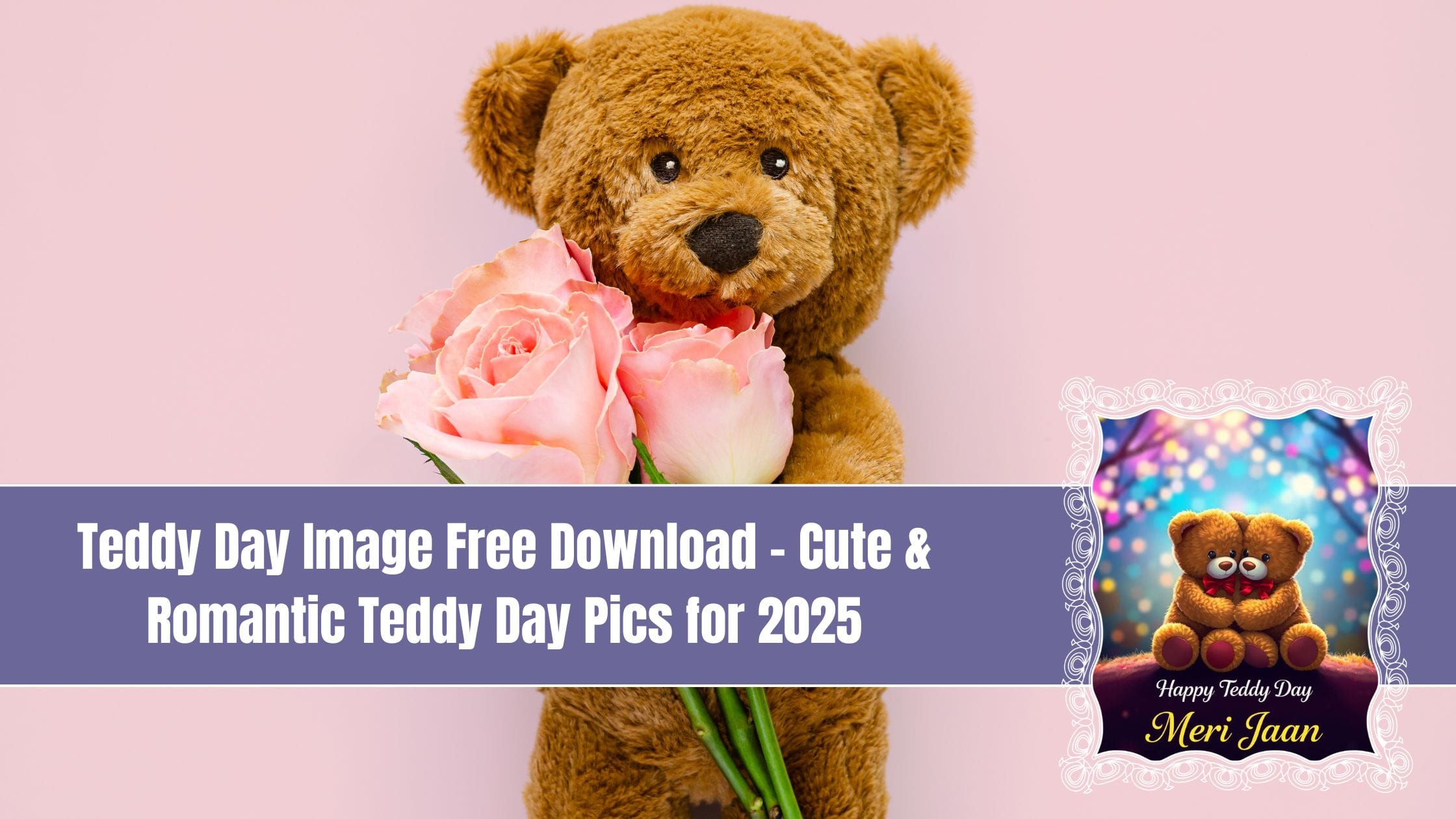 Teddy Day Image Free Download – Cute & Romantic Teddy Day Pics for 2025
